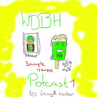 WDBH Potcast #1 - Sample Tempel by WDBH