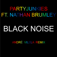 #VilelaFDSunday - PartyJunkies feat. Nathan Brumley - Black Noise (André Vilela Remix) by André Vilela