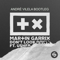 #VilelaFDSunday - Martin Garrix ft. Usher - Don't Look Down (André Vilela Bootleg) by André Vilela