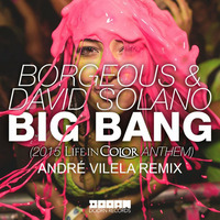#VilelaFDSunday - Borgeous and David Solano - Big Bang (André Vilela Remix) by André Vilela