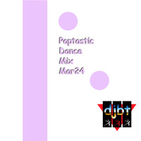 Poptastic Dance Mix Mar24 by djbt