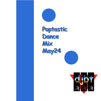 Poptastic Dance Mix May24 by djbt