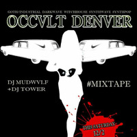 Occvlt denver 12.2.17 Bar Standard.Denver by  Dj Mudwulf Mixes