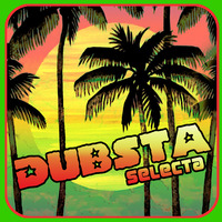 D U B S T A : selecta by SIR REAL