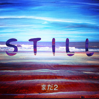 S T I L L  2 by SIR REAL