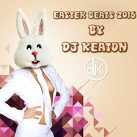 Easter Beats 2016 By Dj Keaton by Deejay Keaton