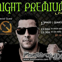 Léo Arão - Night Premium 027 - 17maio2017 - DJ Erick Gaudino by deejay Léo Arão