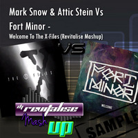 Mark Snow & Attic Stein Vs Fort Minor - Welcome To The X-Files (Revitalise Mashup) Sample by Revitalise