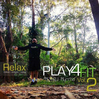 Play4FIT I&gt;2 Relax by DJ Myrrha