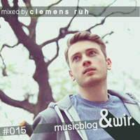 musicblog &wir #015 by clemens ruh by &wir