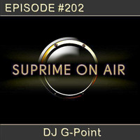 Suprime On Air Episode #202  by G-Point  by G-point