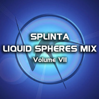 Liquid Spheres Mix (Vol. VII) by Splinta