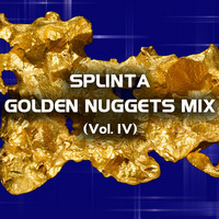Golden Nuggets Mix (Vol. IV) by Splinta