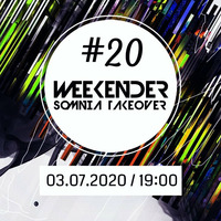 Weekender #20 - Somnia Takeover