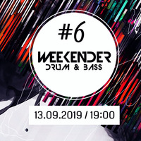 Weekender #6 - Drum&amp;Bass Edition
