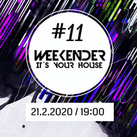 It´s Your House B2B2B @ Weekender #11 by hearthis.at