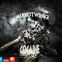 Audiotwinkz - Cocaine by Audiotwinkz