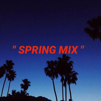 Maxx Tonetto - Spring 2018 Mix by Maxx Tonetto