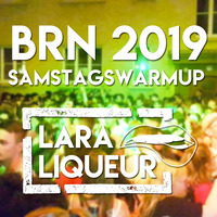 BRN 2019 Samstagswarmup by Lara Liqueur
