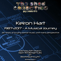 Douglas Deep's Radio Show #35 06/03/17 - Keiron Hart presents &quot;(1987-2017) A Musical Journey&quot; by Douglas Deep's Shed Collective