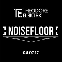 Theodore Elektrk @ Noisefloor Chicago - LIVE by Theodore Elektrk
