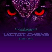 Nocturnal episode 02 by Victor Cheng (Winter 2012) by Victor Cheng