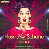 Husn Hai Suhana (Remix) - DJ SN by SNEXO