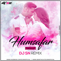 Humsafar (Mashup) - DJ SN by SNEXO