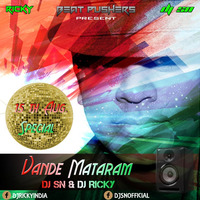 VANDE MATARAM - DJ SN &amp; DJ RICKY by SNEXO