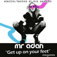 MrADAN Get up on your feet Megamix by Mr ADAN