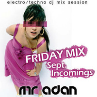 MrADAN FridayMix September Incomings by Mr ADAN