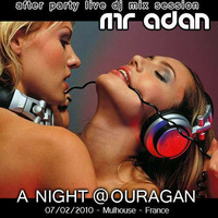 MrADAN a night@Ouragan by Mr ADAN