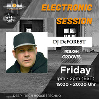 Electronic Session #138 - DJ DeFOREST (Rough Grooves) by Janex