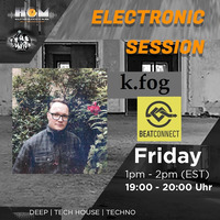 Electronic Session #144 - k.fog (Beatconnect) by Janex