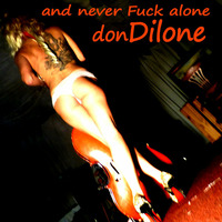 and never fuck alone by dondilone