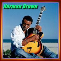 Norman Brown - Any Love  (Dj Amine Edit) by Dj Amine