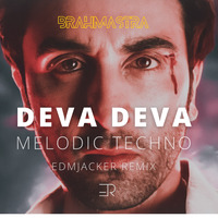 Deva Deva (Remix) - Melodic Techno - EdmJacker by EdmJacker