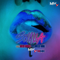 SWALLA - MakV REMIX by MAK V