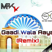 GAADI WALA - MAK V REMIX by MAK V
