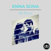 Enna Sona (db Remix) by db | Deep Bhamra