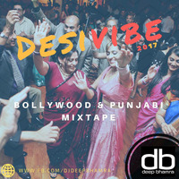 db | Deep Bhamra - DesiVibe - 2017 | Bollywood &amp; Punjabi Mixtape by db | Deep Bhamra