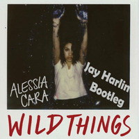 Allesia Cara - Wild Things (Jay Harlin Bootleg) by Jay Harlin