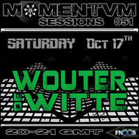 Momentvm Sessions 051 - Wouter de Witte - 2015.10.17 by Momentvm Records