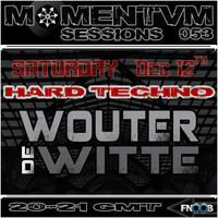 Momentvm Sessions 053 - Wouter de Witte - 2015.12.12 by Momentvm Records