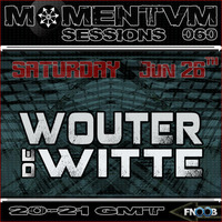 Momentvm Sessions 060 - Wouter de Witte - 2016.06.25 by Momentvm Records