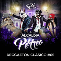 Reggaetón Clásico #05 (Perreo Edition) by Dj Rodri by 🔥I AM DJ RODRI🔥