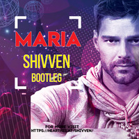 Maria (Un Dos Tres) - Shiven Bootleg by Shiven Official