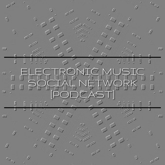 Electronic Music Social Network [Podcasts]