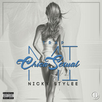 Mi Chica Sexual - NickyStylee ( Sextyle ) by Nicky Stylee ( Sextyle )