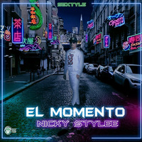 El Momento - NickyStylee ( Sextyle ) - Amor Y Placer by Nicky Stylee ( Sextyle )